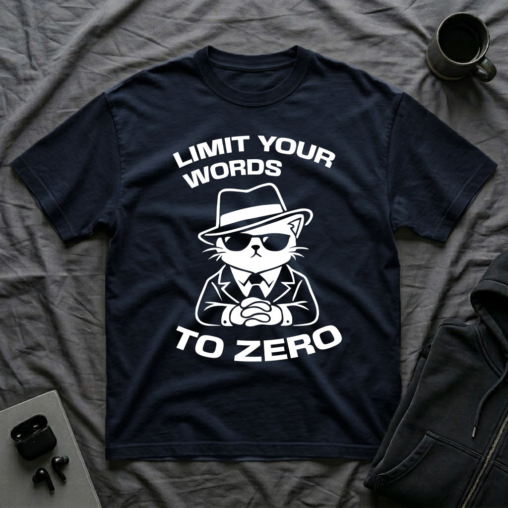 T-Shirt — 'LIMIT YOUR WORDS TO ZERO' Tired Cat Graphic Tee (Tired jokes)