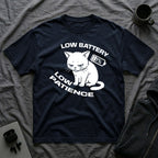 T-Shirt — 'LOW BATTERY LOW PATIENCE' Tired Cat Graphic Tee (Tired jokes)