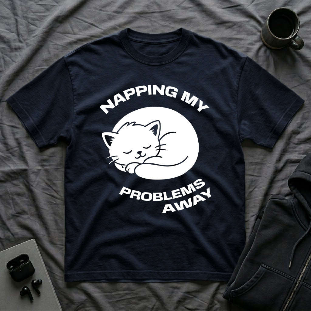 T-Shirt — 'NAPPING MY PROBLEMS AWAY' Tired Cat Graphic Tee (Tired jokes)