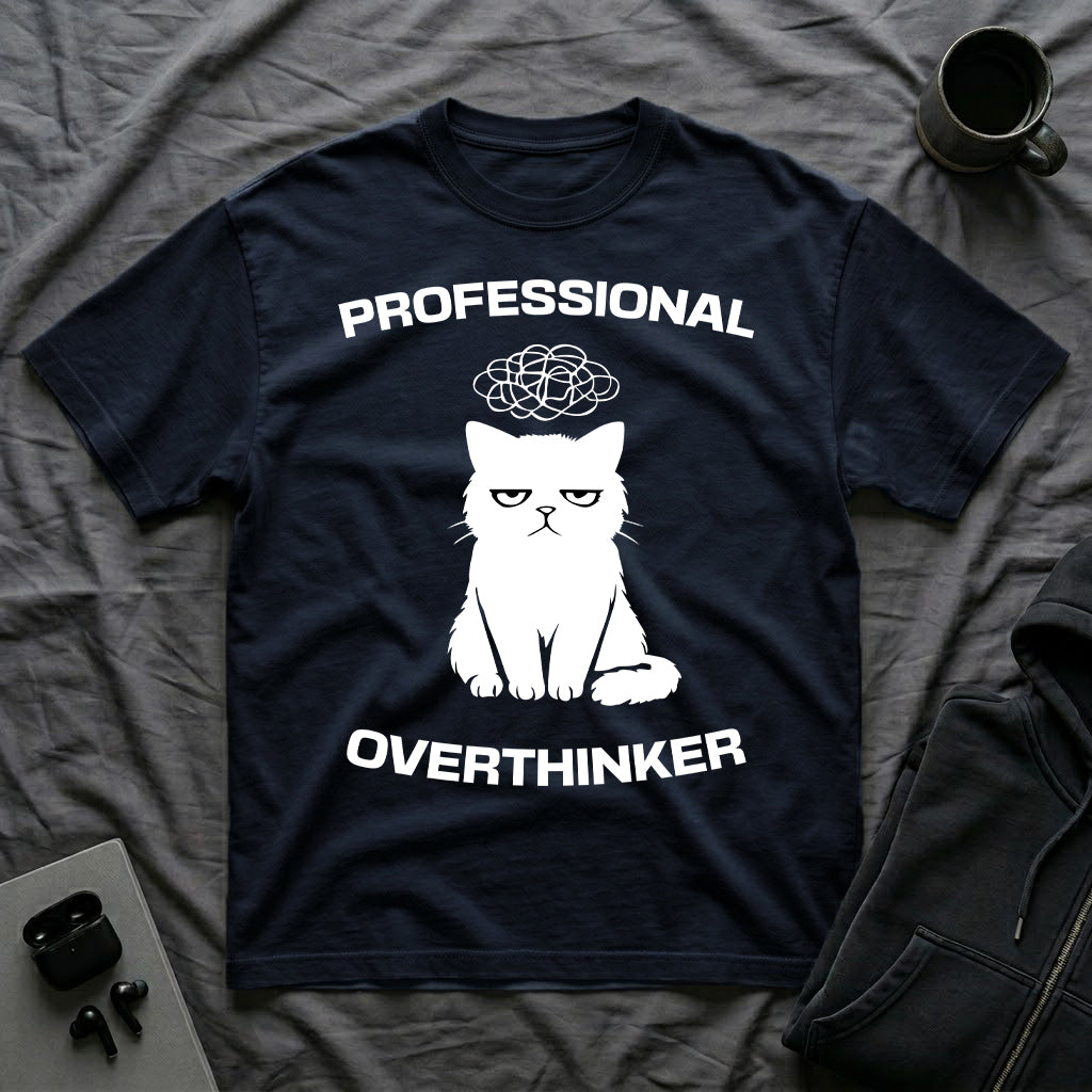 T-Shirt — 'Professional Overthinker' Tired Cat Graphic Tee (Tired jokes)