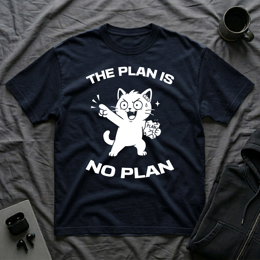 T-Shirt — 'The Plan Is No Plan' Tired Cat Graphic Tee (Tired jokes)
