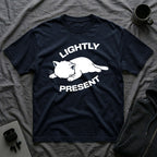 T-Shirt — 'Lightly Present' Tired Cat Graphic Tee (Tired jokes)