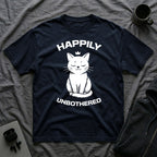 T-Shirt — 'Happily Unbothered' Tired Cat Graphic Tee (Tired jokes)