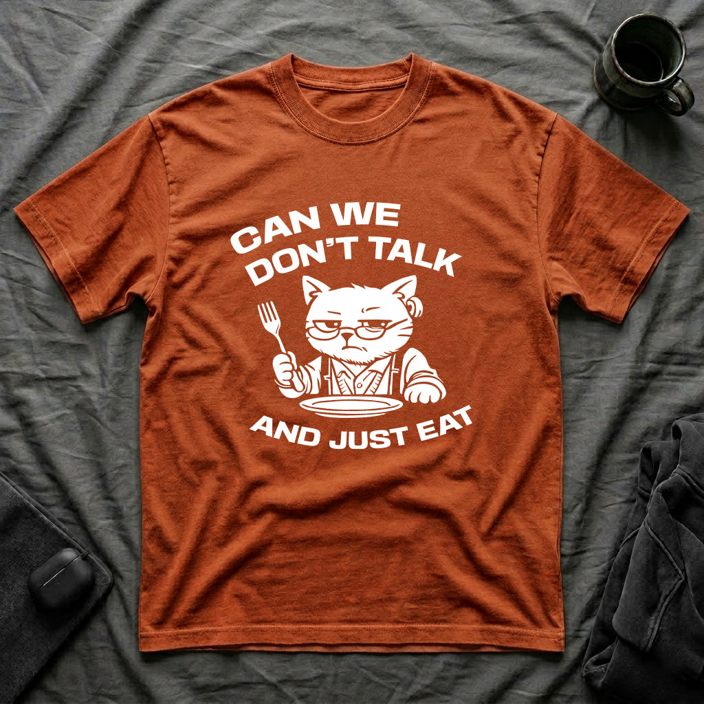 T-Shirt — 'CAN WE DON'T TALK AND JUST EAT' Tired Cat Graphic Tee (Tired jokes)