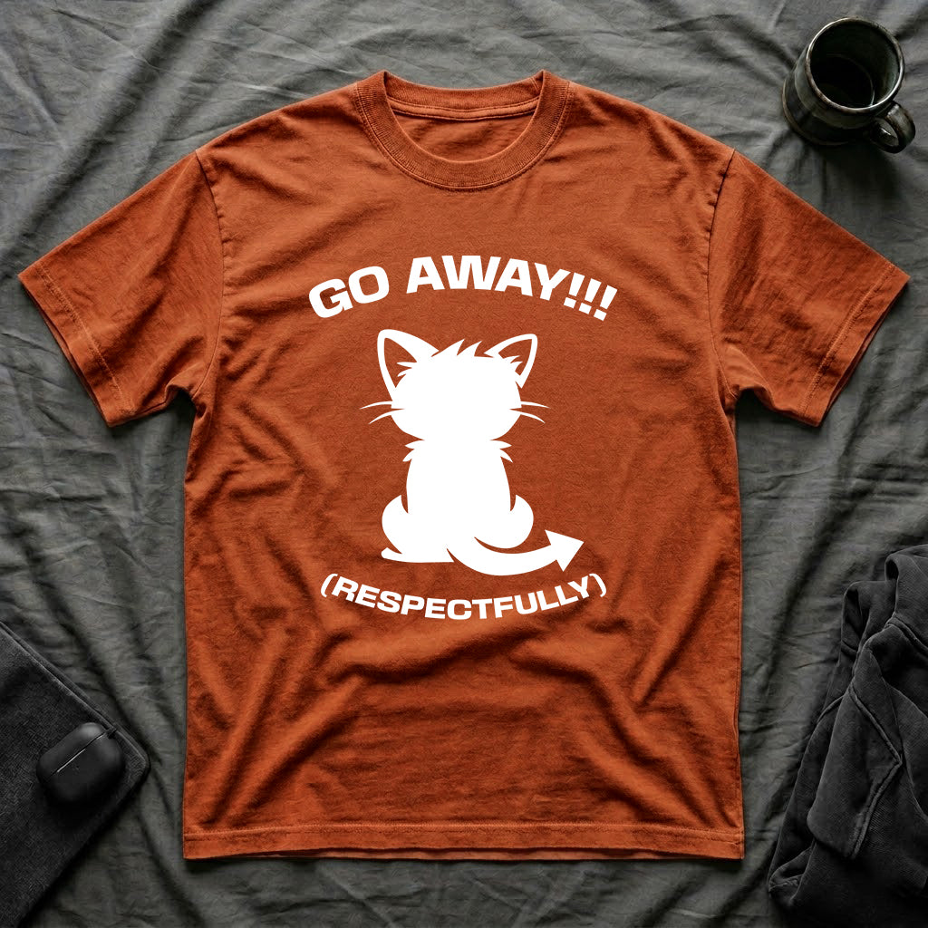 T-Shirt — 'GO AWAY RESPECTFULLY' Tired Cat Graphic Tee (Tired jokes)