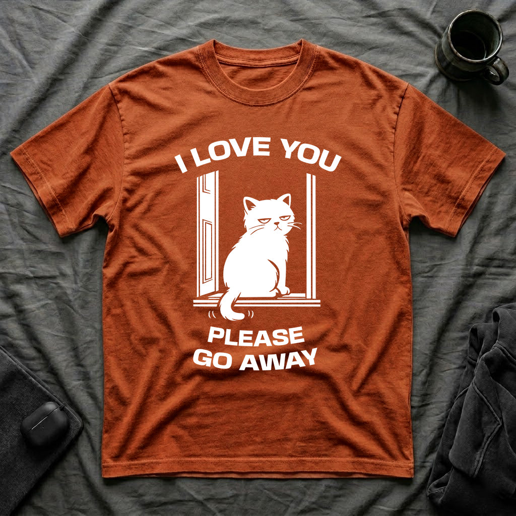 T-Shirt — 'I Love You Please Go Awway' Tired Cat Graphic Tee (Tired jokes)