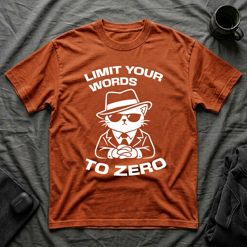 T-Shirt — 'LIMIT YOUR WORDS TO ZERO' Tired Cat Graphic Tee (Tired jokes)