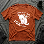 T-Shirt — 'LOW BATTERY LOW PATIENCE' Tired Cat Graphic Tee (Tired jokes)