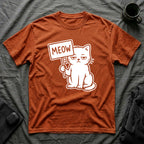 T-Shirt — 'MEOW' Tired Cat Graphic Tee (Tired jokes)