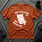 T-Shirt — 'My Pillow Is My Bestie' Tired Cat Graphic Tee (Tired jokes)
