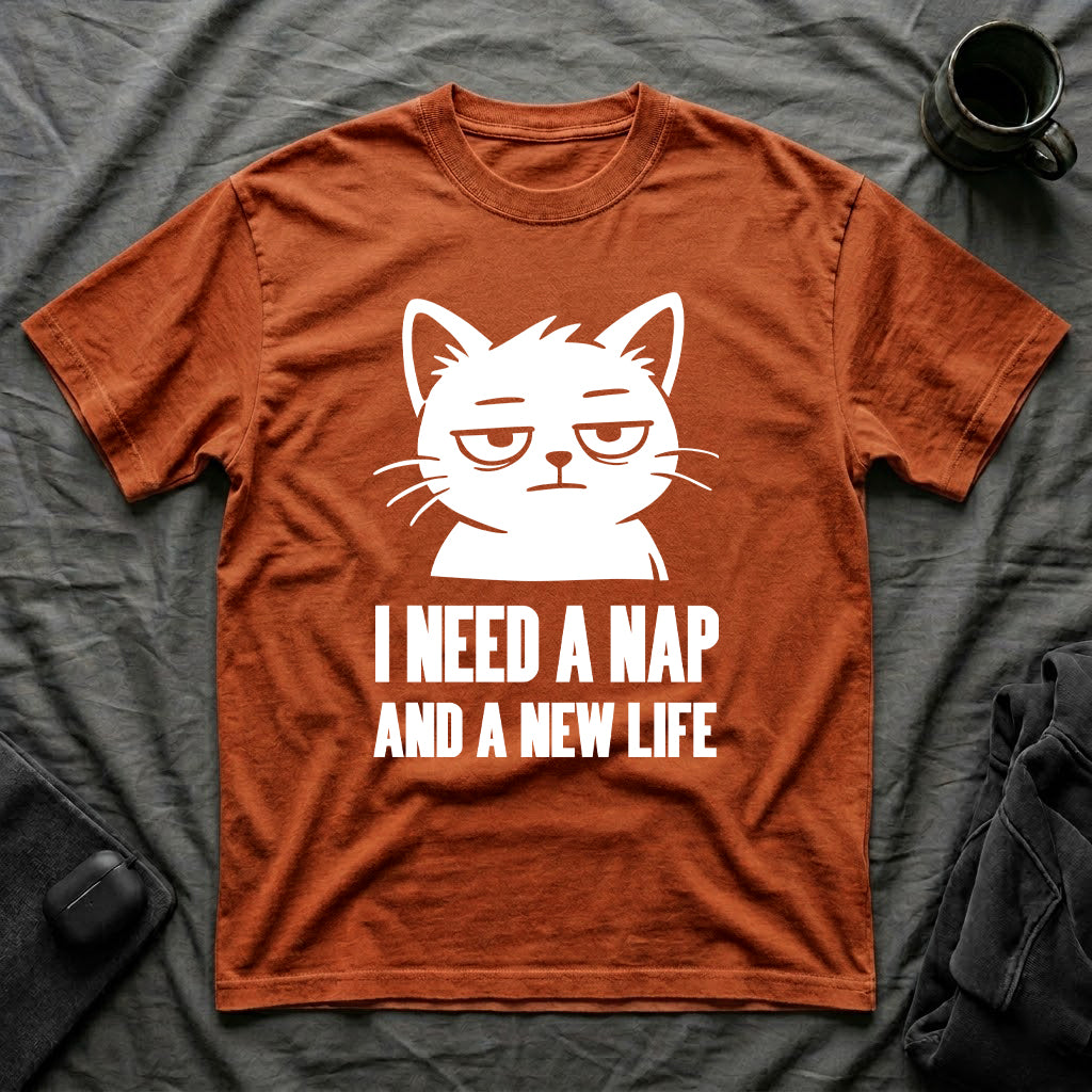 T-Shirt — 'I NEED A NAP AND A NEW LIFE' Tired Cat Graphic Tee (Tired jokes)