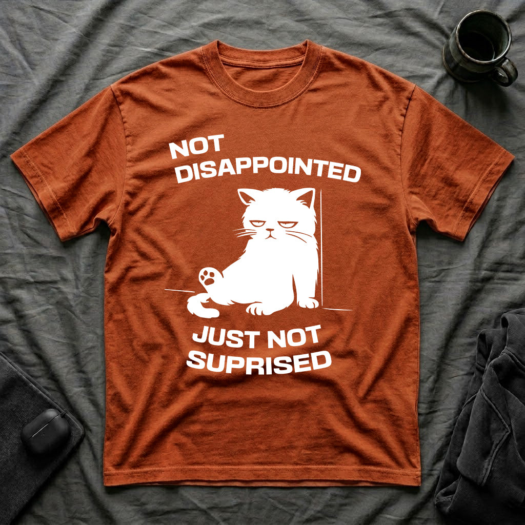 T-Shirt — 'Not Disappointed Just Not Surprised' Tired Cat Graphic Tee (Tired jokes)