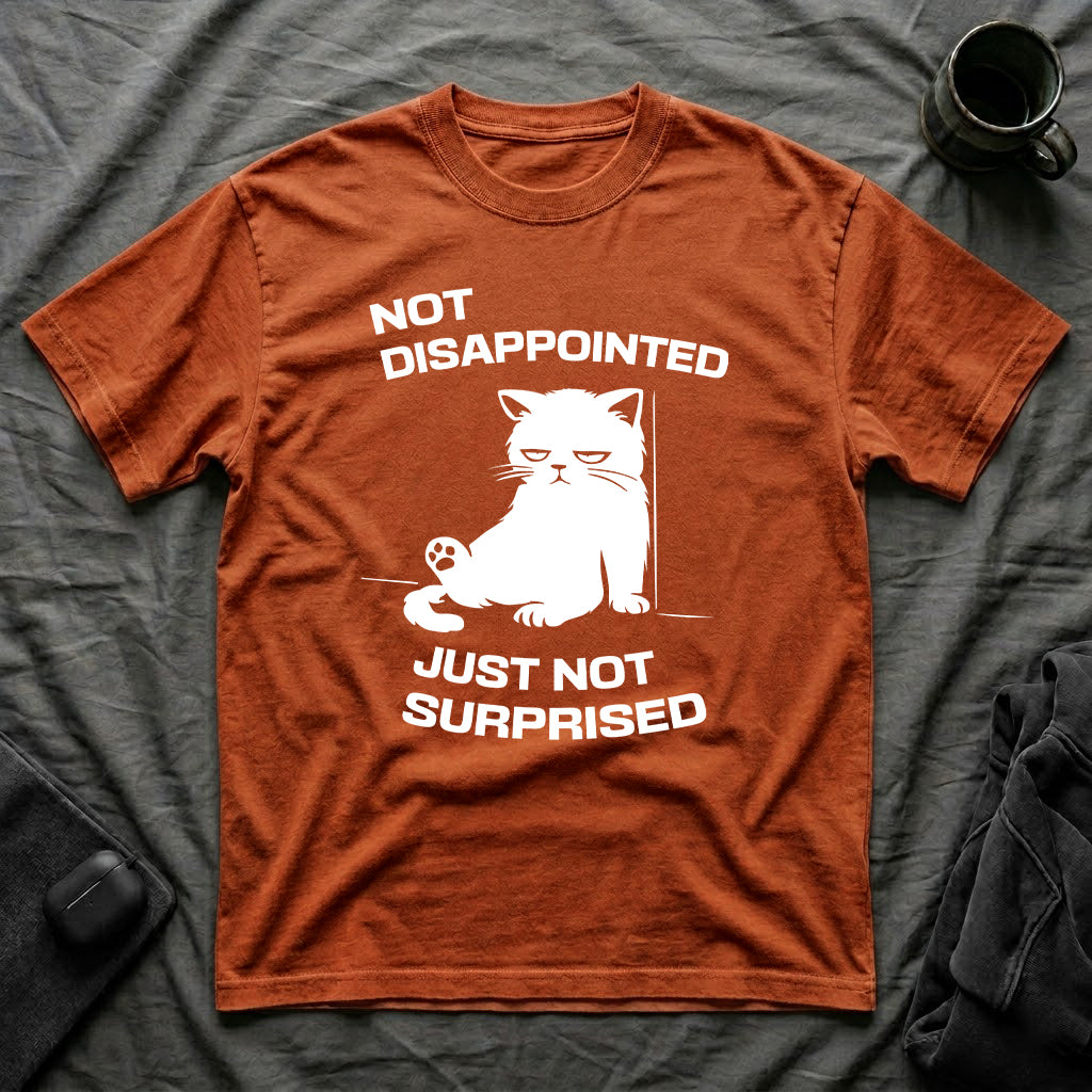 T-Shirt — 'Not Disappointed Just Not Surprised' Tired Cat Graphic Tee (Tired jokes)