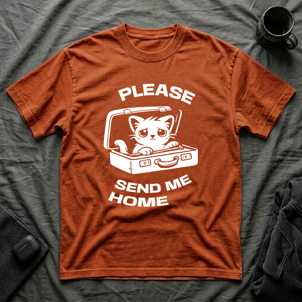 T-Shirt — 'PLEASE SEND ME HOME' Tired Cat Graphic Tee (Tired jokes)