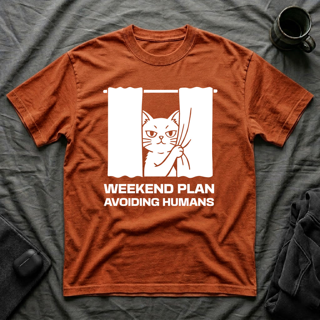 T-Shirt — 'Weekend Plan Avoiding People' Tired Cat Graphic Tee (Tired jokes)
