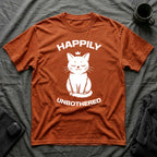 T-Shirt — 'Happily Unbothered' Tired Cat Graphic Tee (Tired jokes)