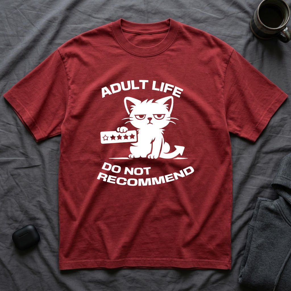 T-Shirt — 'ADULT LIFE DO NOT RECOMMEND' Tired Cat Graphic Tee (Tired jokes)