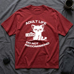 T-Shirt — 'ADULT LIFE DO NOT RECOMMEND' Tired Cat Graphic Tee (Tired jokes)