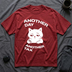 T-Shirt — 'ANOTHER DAY ANOTEHR TAX' Tired Cat Graphic Tee (Tired jokes)