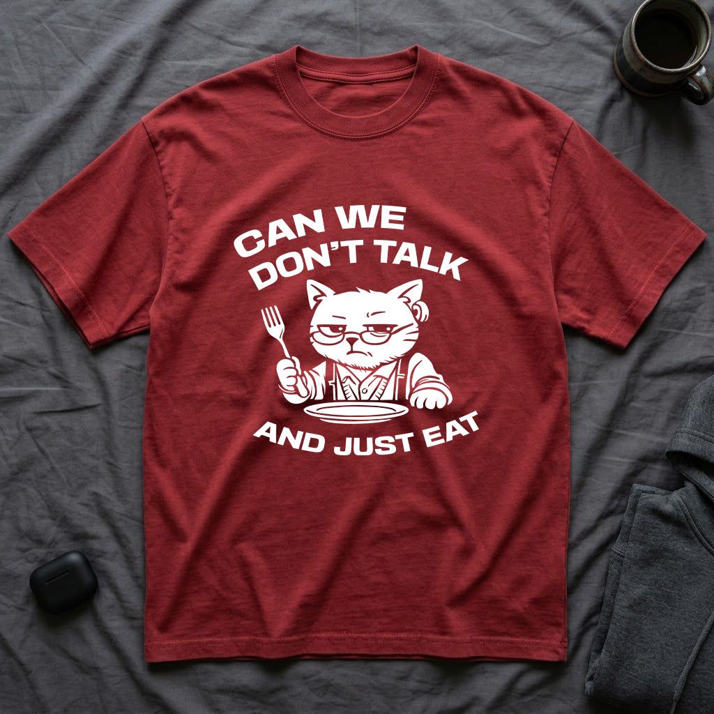 T-Shirt — 'CAN WE DON'T TALK AND JUST EAT' Tired Cat Graphic Tee (Tired jokes)