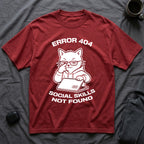 T-Shirt — 'ERROR 404 SOCIAL SKILLS NOT FOUND' Tired Cat Graphic Tee (Tired jokes)
