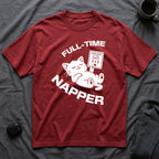 T-Shirt — 'Full Time Napper' Tired Cat Graphic Tee (Tired jokes)