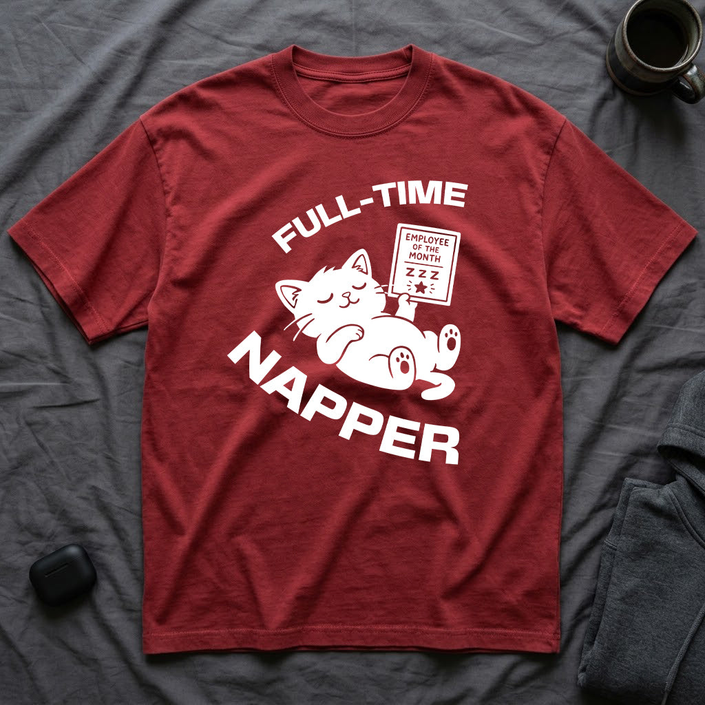 T-Shirt — 'Full Time Napper' Tired Cat Graphic Tee (Tired jokes)