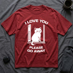 T-Shirt — 'I Love You Please Go Awway' Tired Cat Graphic Tee (Tired jokes)