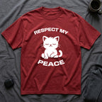 T-Shirt — 'RESPECT MY PEACE' Tired Cat Graphic Tee (Tired jokes)