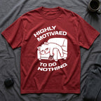 T-Shirt — 'HIGHLY MOTIVATED TO DO NOTHING' Tired Cat Graphic Tee (Tired jokes)
