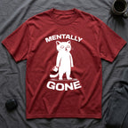 T-Shirt — 'Mentally Gone' Tired Cat Graphic Tee (Tired jokes)