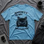 T-Shirt — 'ANXIETY IS MY MOTIVATION' Tired Cat Graphic Tee (Tired jokes)