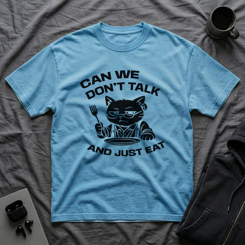 T-Shirt — 'CAN WE DON'T TALK AND JUST EAT' Tired Cat Graphic Tee (Tired jokes)