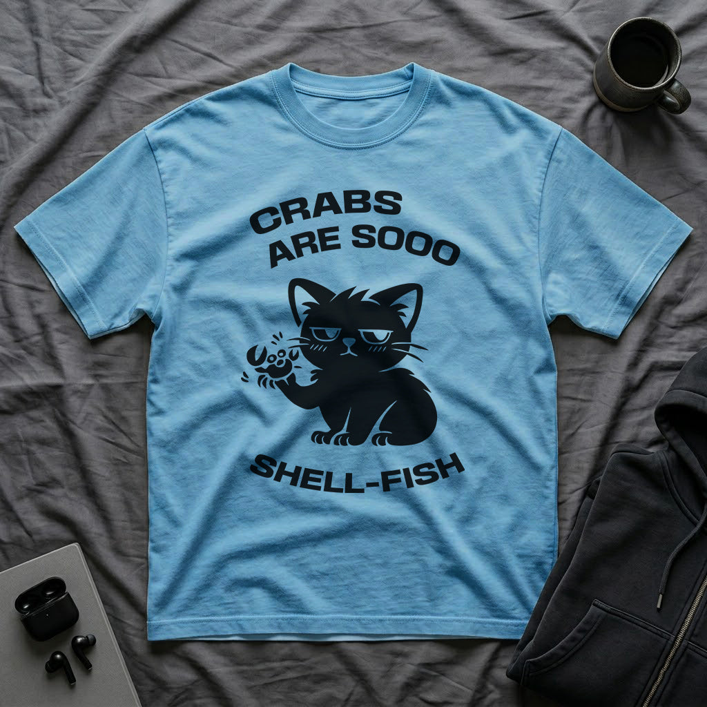 T-Shirt — 'CRABS ARE SO SHELL-FISH' Tired Cat Graphic Tee (Tired jokes)