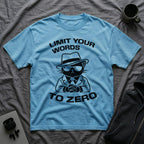 T-Shirt — 'LIMIT YOUR WORDS TO ZERO' Tired Cat Graphic Tee (Tired jokes)