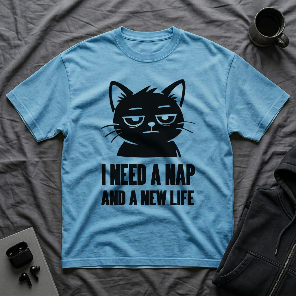 T-Shirt — 'I NEED A NAP AND A NEW LIFE' Tired Cat Graphic Tee (Tired jokes)