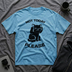 T-Shirt — 'Not Today Please' Tired Cat Graphic Tee (Tired jokes)