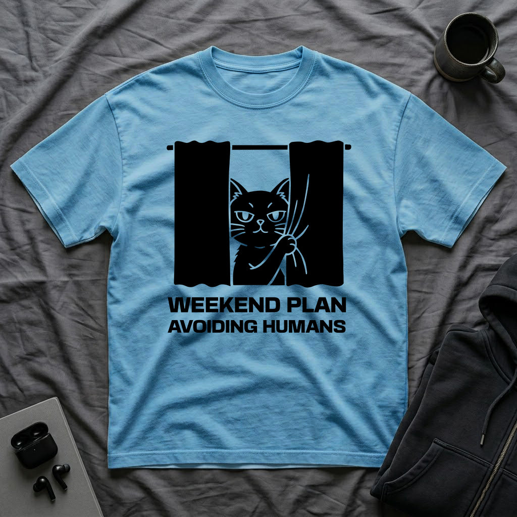 T-Shirt — 'Weekend Plan Avoiding People' Tired Cat Graphic Tee (Tired jokes)