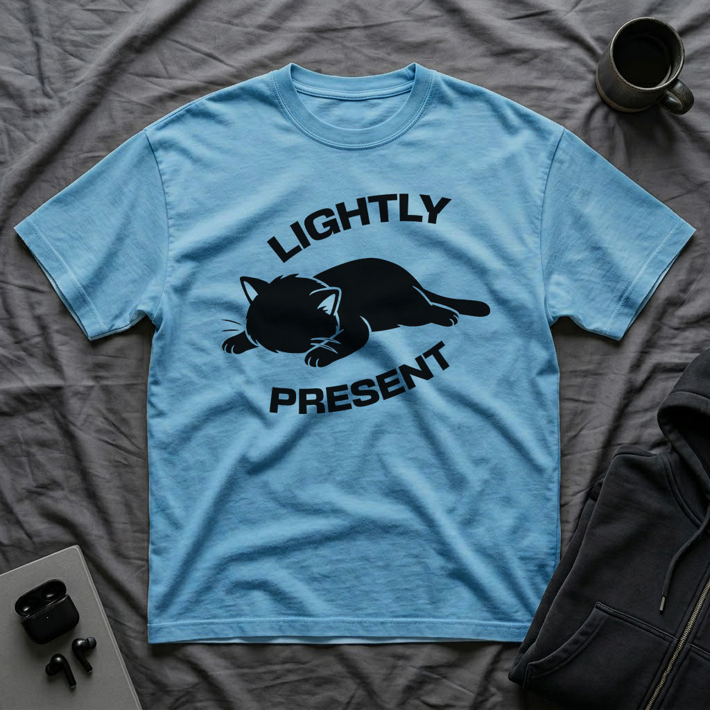 T-Shirt — 'Lightly Present' Tired Cat Graphic Tee (Tired jokes)