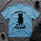 T-Shirt — 'Mentally Gone' Tired Cat Graphic Tee (Tired jokes)