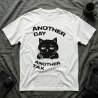 T-Shirt — 'ANOTHER DAY ANOTEHR TAX' Tired Cat Graphic Tee (Tired jokes)