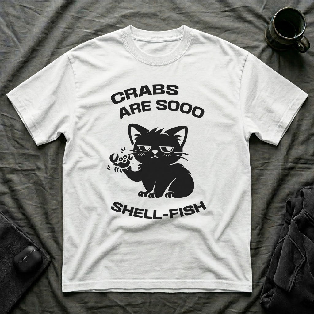 T-Shirt — 'CRABS ARE SO SHELL-FISH' Tired Cat Graphic Tee (Tired jokes)