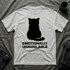 T-Shirt — 'Emotionally Unavailable' Tired Cat Graphic Tee (Tired jokes)