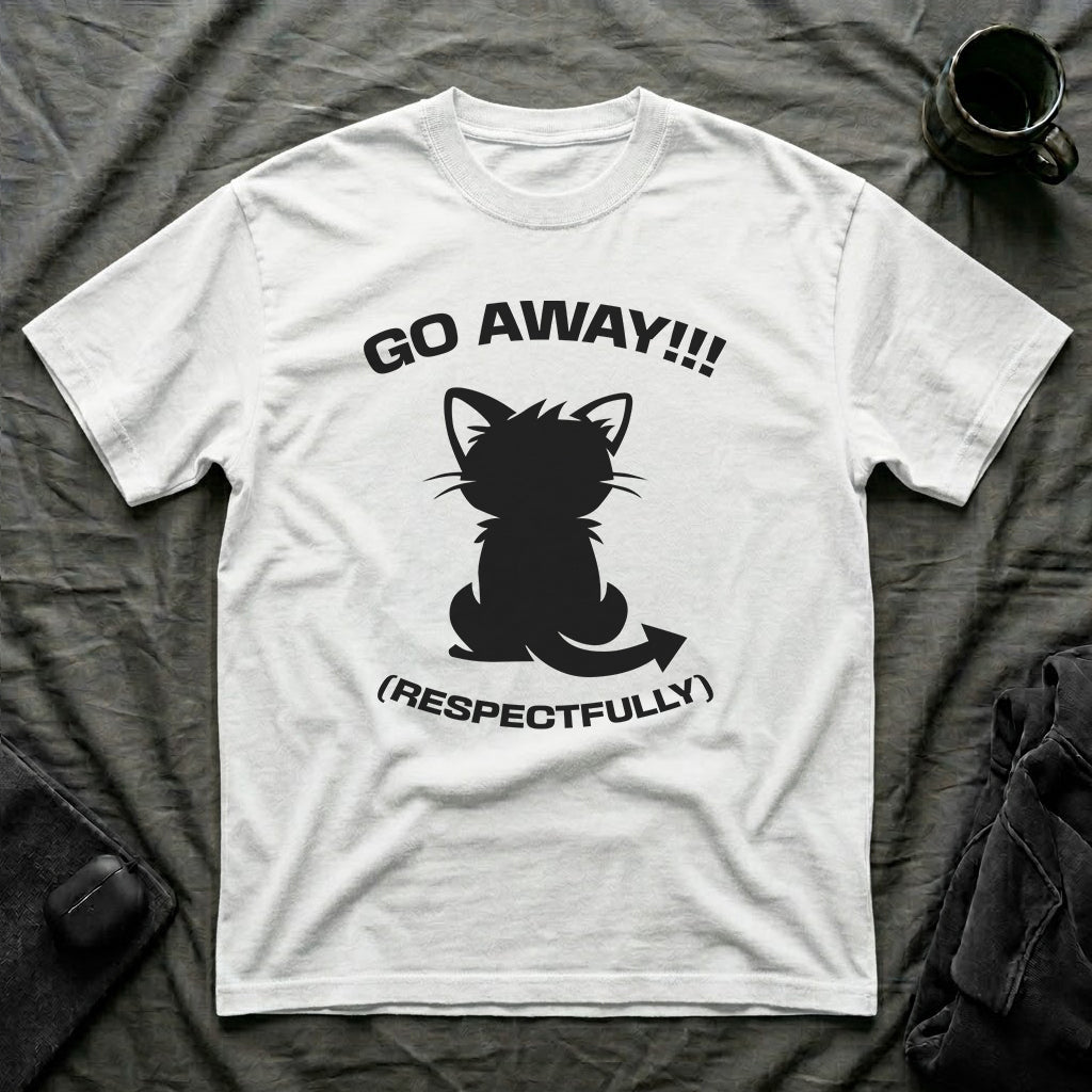 T-Shirt — 'GO AWAY RESPECTFULLY' Tired Cat Graphic Tee (Tired jokes)