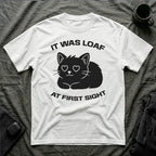 T-Shirt — 'IT WAS LOAF AT FIRST SIGHT' Tired Cat Graphic Tee (Tired jokes)