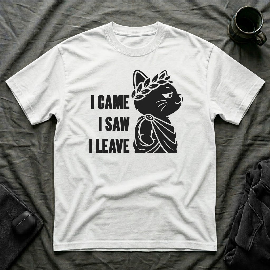 T-Shirt — 'I CAME I SAW I LEAVE' Tired Cat Graphic Tee (Tired jokes)
