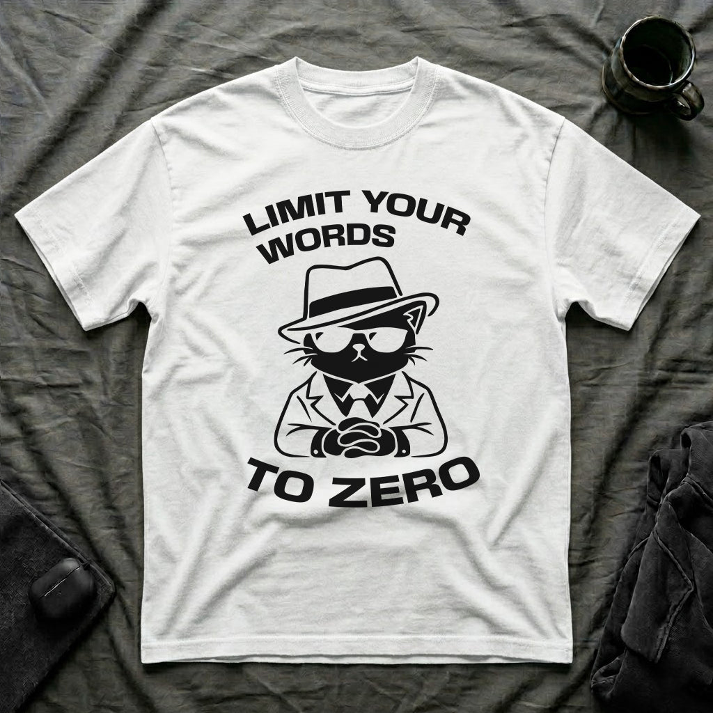 T-Shirt — 'LIMIT YOUR WORDS TO ZERO' Tired Cat Graphic Tee (Tired jokes)