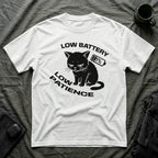 T-Shirt — 'LOW BATTERY LOW PATIENCE' Tired Cat Graphic Tee (Tired jokes)