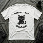 T-Shirt — 'RESPECT MY PEACE' Tired Cat Graphic Tee (Tired jokes)