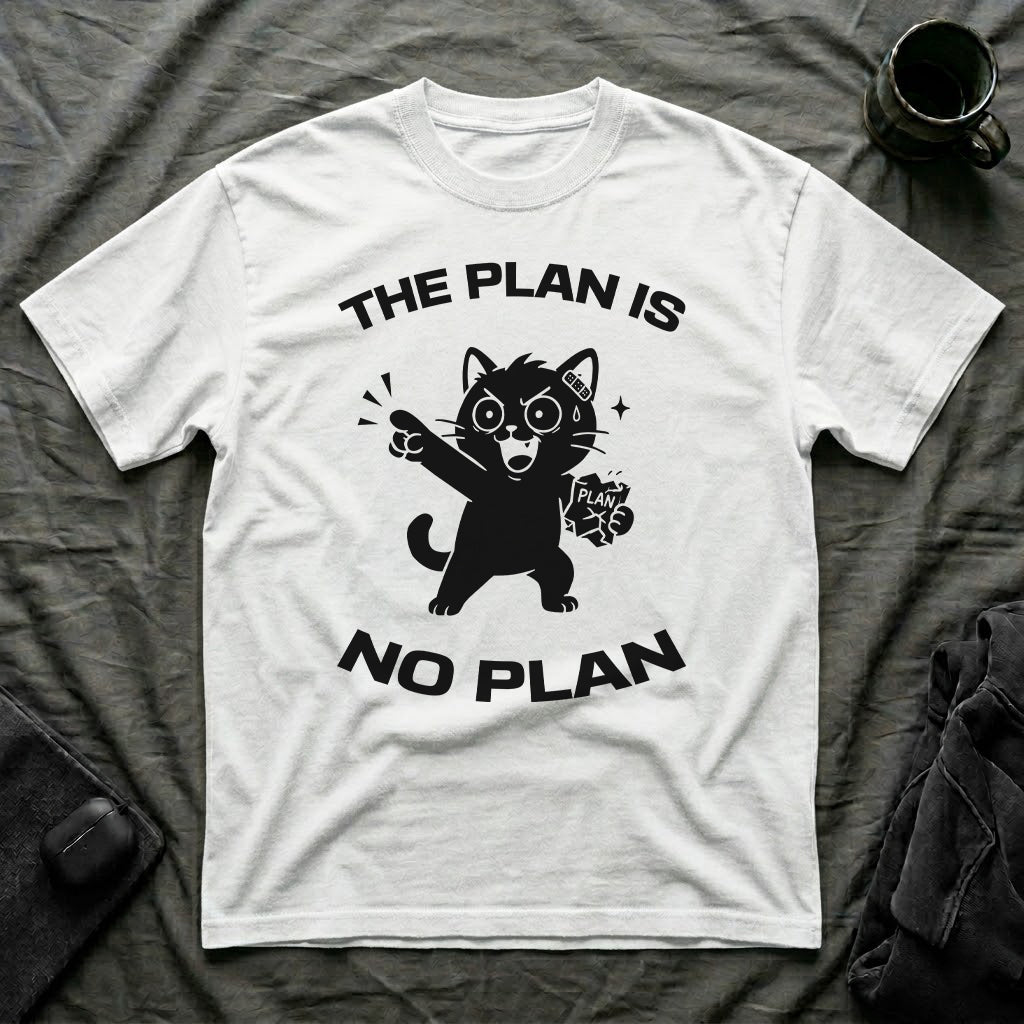 T-Shirt — 'The Plan Is No Plan' Tired Cat Graphic Tee (Tired jokes)